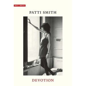 Devotion -- Patti Smith